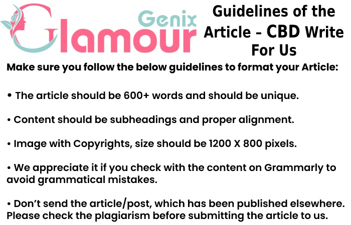Guidelines of the Article – CBD Write For Us