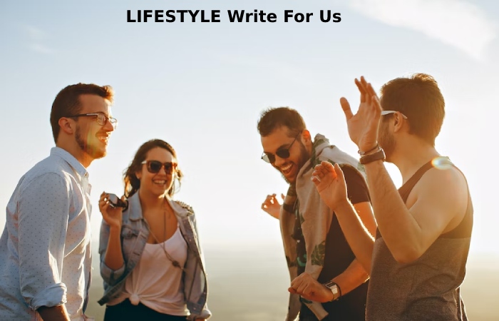 LIFESTYLE Write For Us