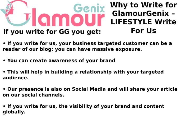 Why Write for GlamourGenix – LIFESTYLE Write For Us