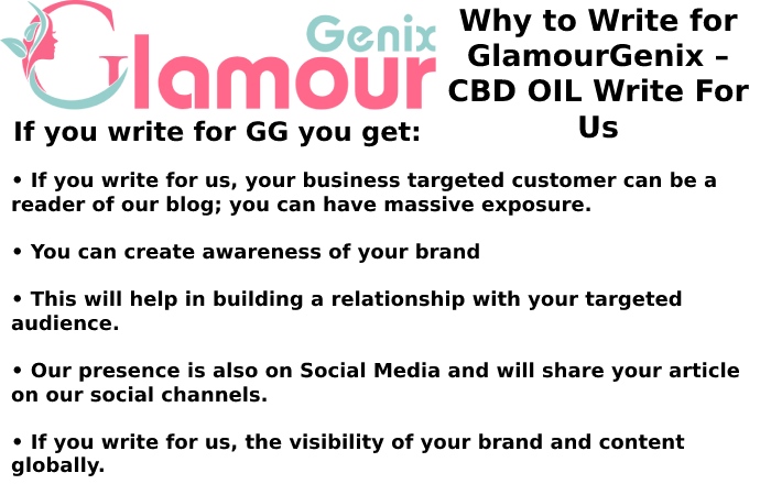 Why Write for Glamour Genix – CBD OIL Write For Us
