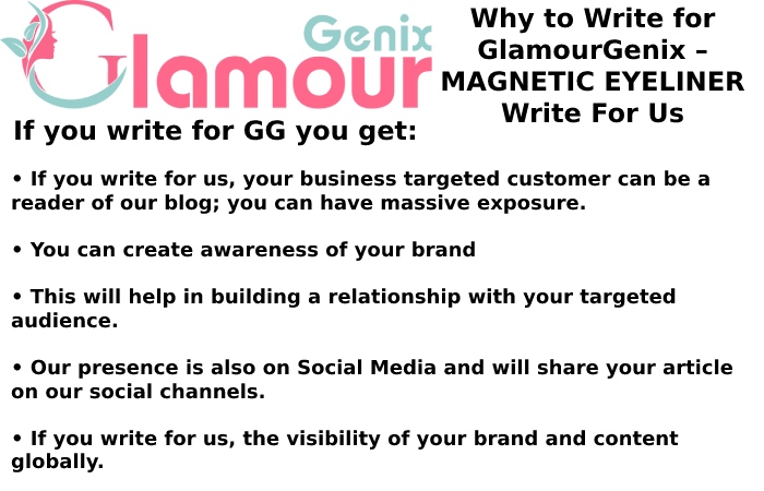 Why Write for GlamourGenix – MAGNETIC EYELINER Write For Us