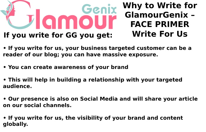 Why Write for GlamourGenix – FACE PRIMER Write For Us