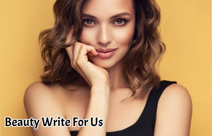 Beauty Write For Us